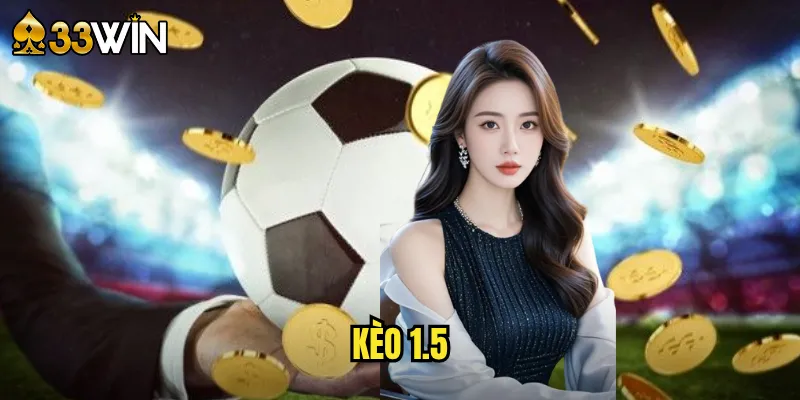 Kèo 1.5